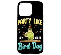 Party Like It's Your Bird Day Hilarious Budgie Bird Coque pour iPhone 15 Pro Max