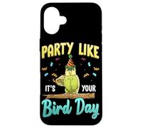 Party Like It's Your Bird Day Hilarious Budgie Bird Coque pour iPhone 16 Plus