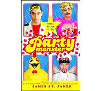 Party Monster: A Fabulous But True Tale of Murder in Clubland