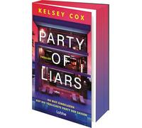 Party of Liars: Du bist eingeladen. Auf die tödlichste Party der Saison. Fesselnder Thriller in sommerlicher Luxusvilla - erste Auflage mit Farbschnitt. Thriller