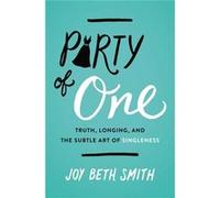 Party Of One Joy Beth Smith, (Auteur)