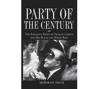 Party of the Century Deborah Davis (Auteur)