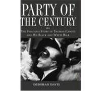 Party of the Century: The Fabulous Story of Truman Capote and His Black and White Ball