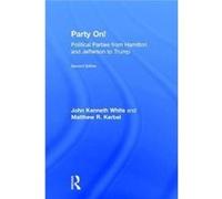 Party On John Kenneth White, Matthew R Kerbel (Auteur)