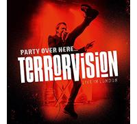 Terrorvision - Party Over Here Live in London