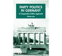 Party Politics in Germany, New Perspectives in German Studies Charles Lees (Auteur)