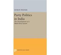 Party Politics In India Myron Weiner, (Auteur)