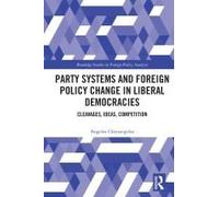 Party Systems And Foreign Policy Change In Liberal Democracies