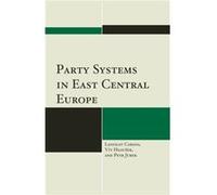 Party Systems in East Central Europe by Petr Jurek Ladislav Cabada, Vit Hlousek (Auteur)