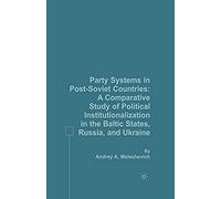 Party Systems In Post-Soviet Countries