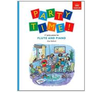 Party Time! 17 Party Pieces For Flute And Piano