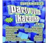 Party Tyme Karaoke: Super Hits 23 by Party Tyme Karaoke [Audio CD] NEUF