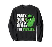 Party You Say Ill Bring The Pickles Concombre Légumes Pickl Sweatshirt