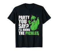 Party You Say Ill Bring The Pickles Concombre Légumes Pickl T-Shirt