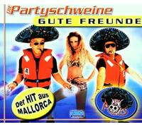 Partyschweine,die - Gute Freunde [Import]