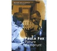 Parure d'emprunt Paula Fox (Auteur), Marie-Hélène Dumas (Traduction)