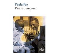 Paula Fox – Parure d'emprunt – Roman – Traduit par Marie-Hélène Dumas – Gallimard Poche