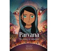 PARVANA: UNE ENFANCE EN AFGHANISTAN