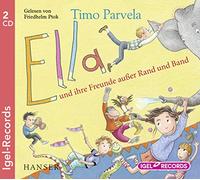 Parvela,Timo - Ella und Ihre Freunde Außer Rand und Band