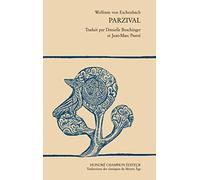 Wolfram von Eschenbach – Parzival – Traduit par Danielle Buschinger et Jean-Marc Pastré – Broché