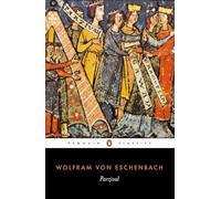 Parzival, Penguin Classics Series Wolfram, A.T. Hatto (Auteur)