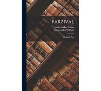 Parzival: A Knightly Epic