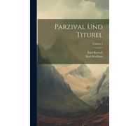 Parzival Und Titurel; Volume 3