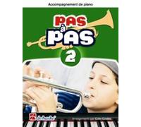 Pas à Pas 2 Accompagnement de Piano | Colin Cowles De Haske | Partition Piano pour Méthode Trompette | Niveau Débutant Pour Élèves Professeurs Pianistes |Exercices Médleys Pratique Concerts Auditions