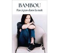 Pas à pas dans la nuit Bambou (Auteur)