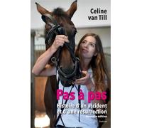 Pas À Pas - Histoire D'un Accident Et D'une Résurrection