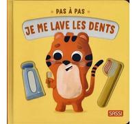 Pas à pas - Je me lave les dents - Giulia Pesavento - Sassi - cartonné - Document jeunesse