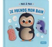 Pas à pas. Je prends mon bain - Giulia Pesavento - Sassi - cartonné - Album jeunesse