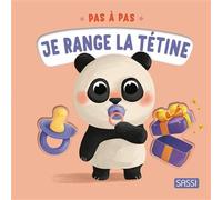 Pas à pas - Je range la tétine - Giulia Pesavento - Sassi - cartonné - Document jeunesse
