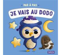 Pas à pas - Je vais au dodo - Giulia Pesavento - Sassi - cartonné - Document jeunesse