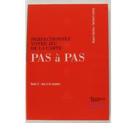 Pas à pas, tome 2 : Perfectionnez votre jeu de la carte - Jeu à la couleur