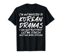 Pas Accro aux drames coréens, K-Drama Merch, Corée du Sud T-Shirt