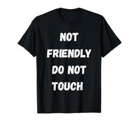 Pas Amical, ne Pas Toucher, Citations sarcastiques. T-Shirt