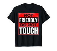 Pas Amical, ne touchez Pas, Citation Sarcastique drôle T-Shirt