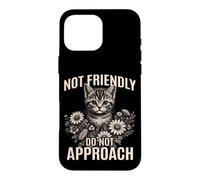 Pas Amical, ne Vous approchez Pas d'un Chat Sarcastique et Antisocial Coque pour iPhone 16 Pro Max