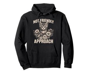 Pas Amical, ne Vous approchez Pas d'un Chat Sarcastique et Antisocial Sweat à Capuche
