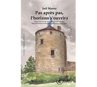 Pas après pas, l'horizon s'ouvrira Éloge de la marche, de la rêverie et de la poésie, Sept promenades poétiques dans Bordeaux et sa région - Joël Mansa - Ex Aequo - broché - Roman