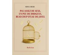 Pas assez de sexe, un peu de drogues & beaucoup d’eau de Javel