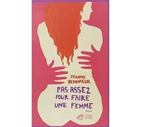 Pas assez pour faire une femme