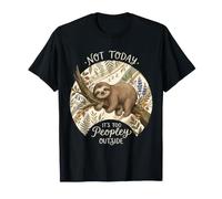 Pas Aujourd'hui, il y a trop de Monde en Dehors de Funny Sloth T-Shirt