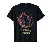 Pas Aujourd'hui, Maman de Chat sorcière céleste drôle et Mystique T-Shirt