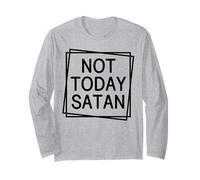 Pas Aujourd'hui Satan, chrétiens, Hommes et Femmes, reconnaissants, reconnaissants Manche Longue