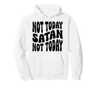 Pas Aujourd'hui Satan. Pas Aujourd'hui. Hommes chrétiens, Femmes et Enfants Sweat à Capuche
