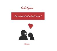 Pas avant dix-huit ans!