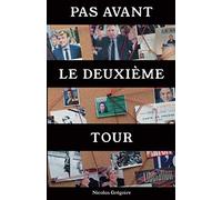 Pas avant le deuxième tour