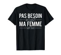 Pas Besoin De ChatGPT Ma Femme Sait Tout Couple Humour T-Shirt